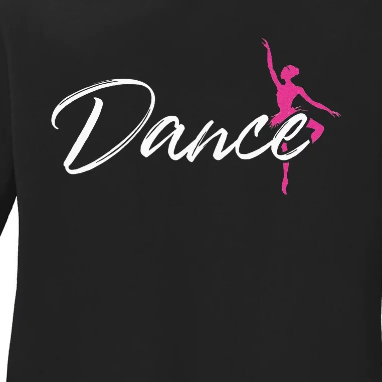 Ballet Dancer Ballerina Dance Gifts Ladies Long Sleeve Shirt