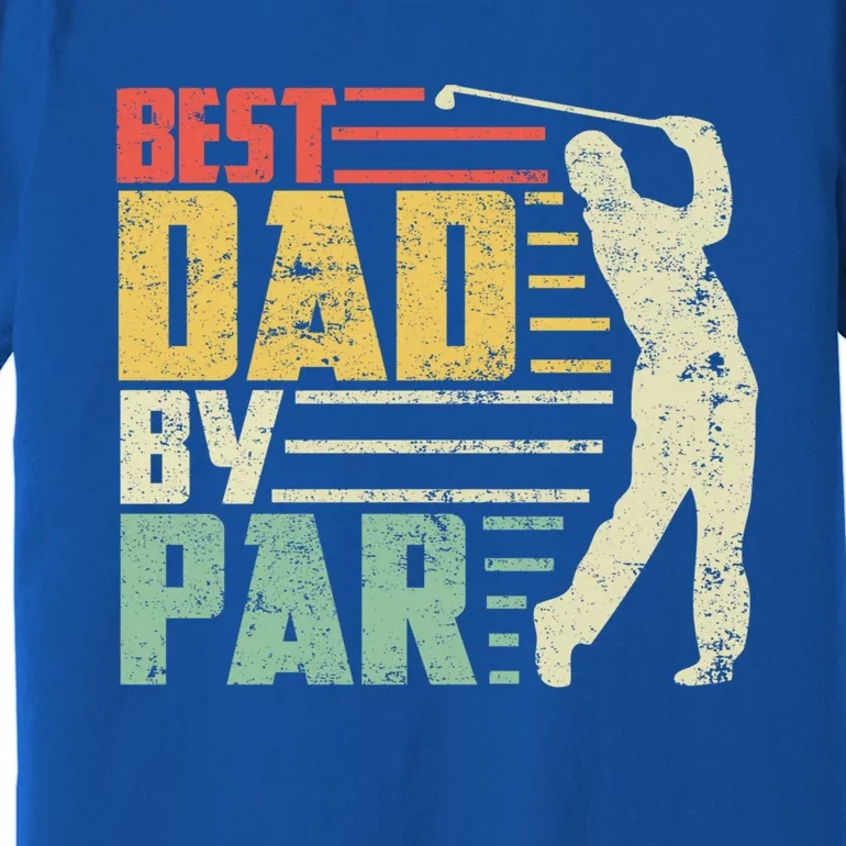 Best Dad By Par Funny Golf Pun Fathers Day Birthday Gift Premium T-Shirt