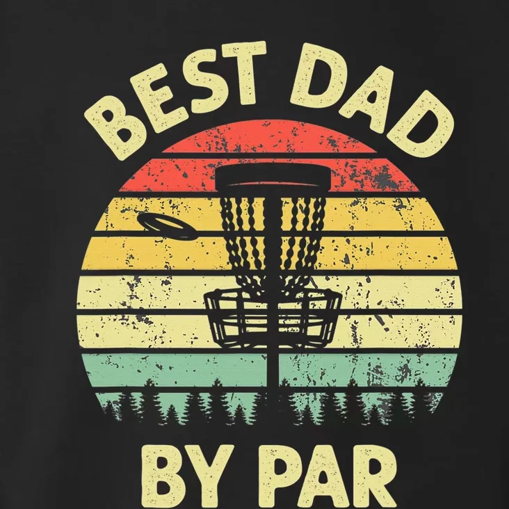 Best Dad By Par Funny Disc Golf Frisbee Golfer Father's Day Toddler Hoodie