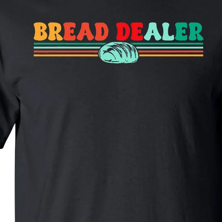 Bread Dealer Tall T-Shirt