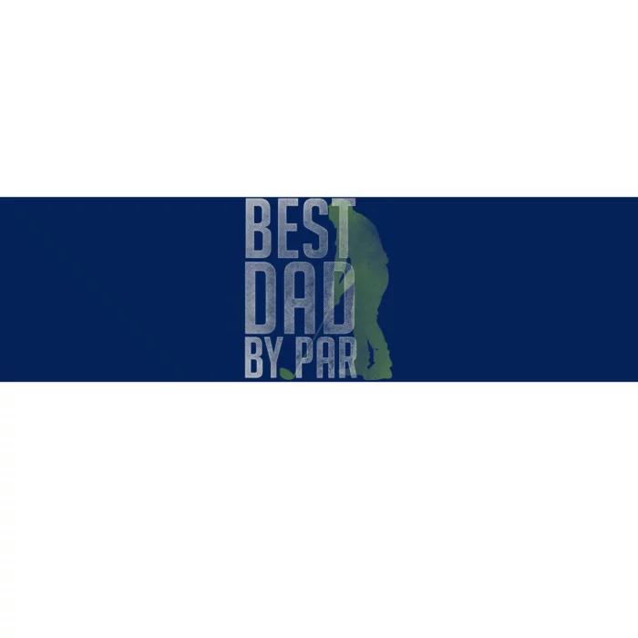 Best Dad by Par Father's Day Golf Lover Gift Papa Golfer Bumper Sticker