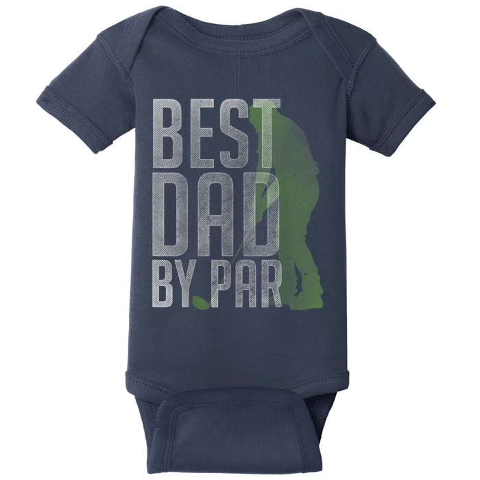 Best Dad by Par Father's Day Golf Lover Gift Papa Golfer Baby Bodysuit