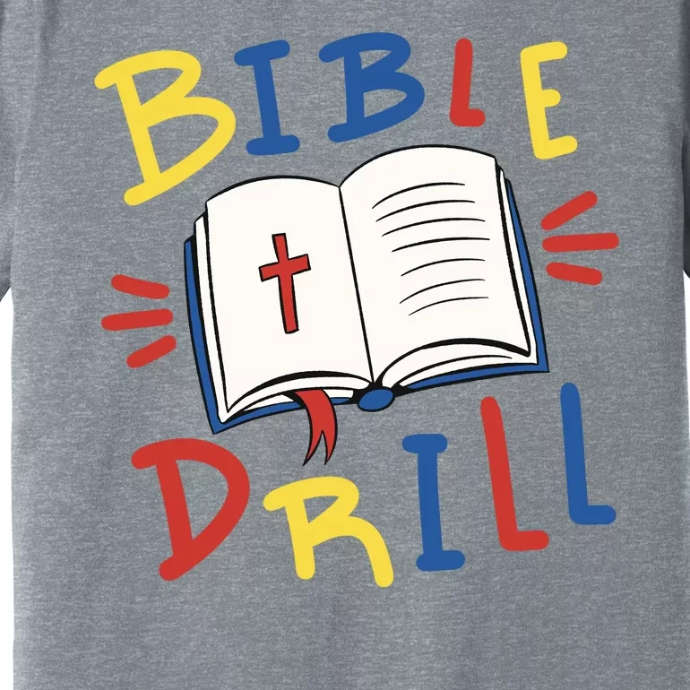 Bible Drill Premium T-Shirt