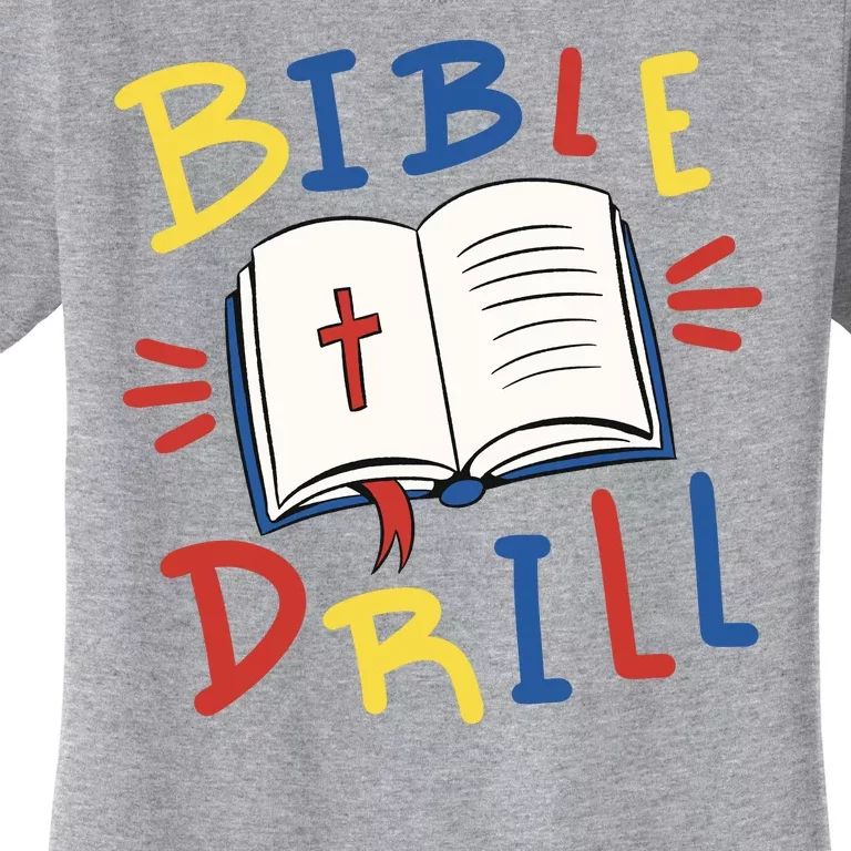 Bible Drill Women's T-Shirt