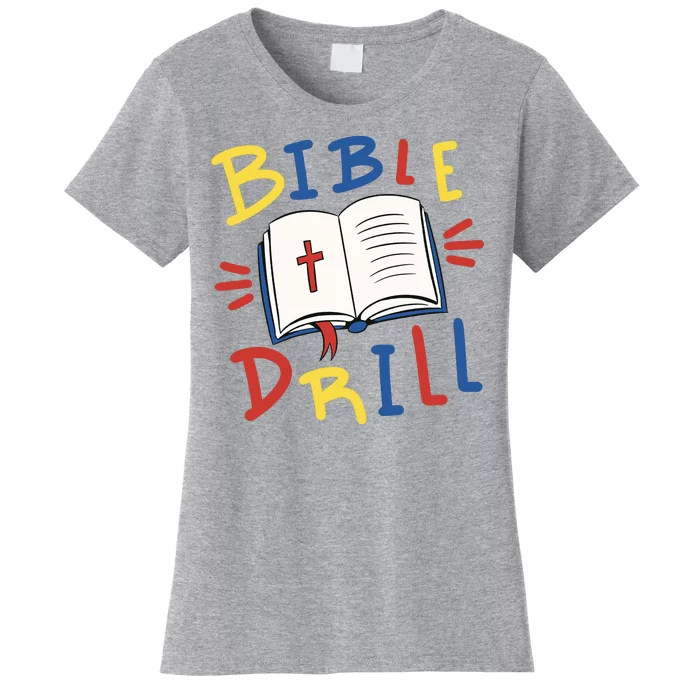 Bible Drill Women's T-Shirt