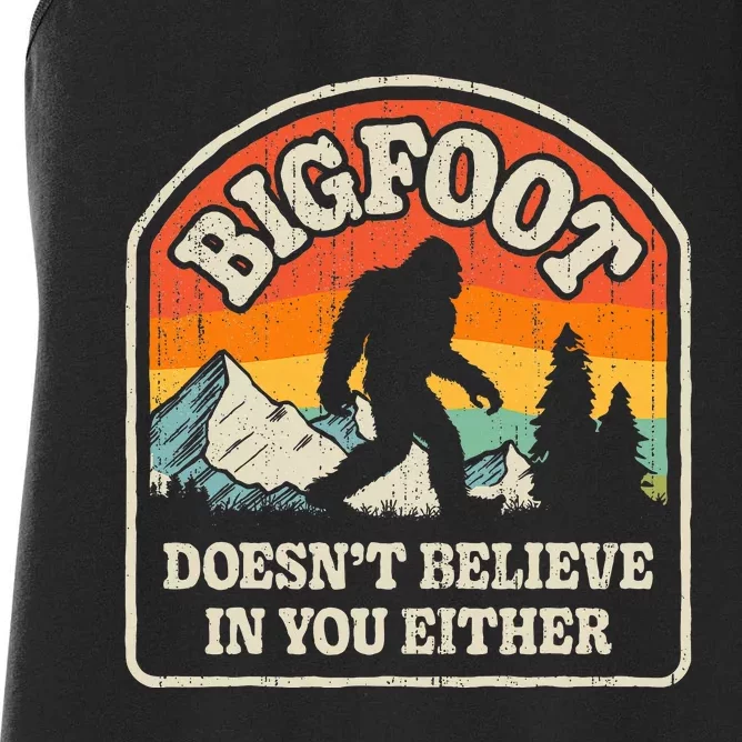 Bigfoot DoesnT Believe In You Either Women's Racerback Tank