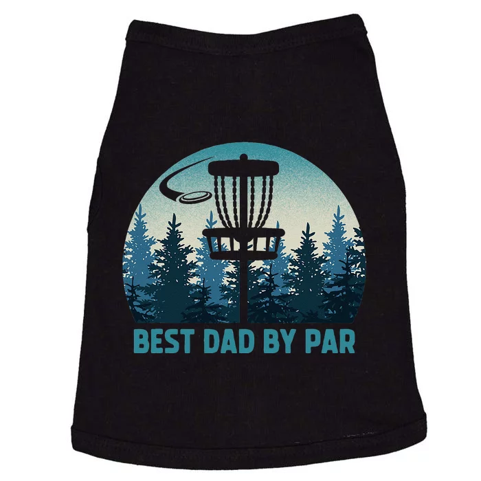 Best Dad By Par Funny Disc Golf Frisbee Golfer Fathers Day Doggie Tank