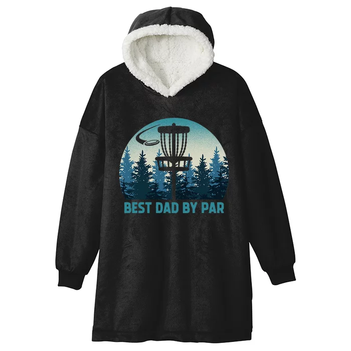 Best Dad By Par Funny Disc Golf Frisbee Golfer Fathers Day Hooded Wearable Blanket