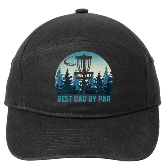 Best Dad By Par Funny Disc Golf Frisbee Golfer Fathers Day 7-Panel Snapback Hat