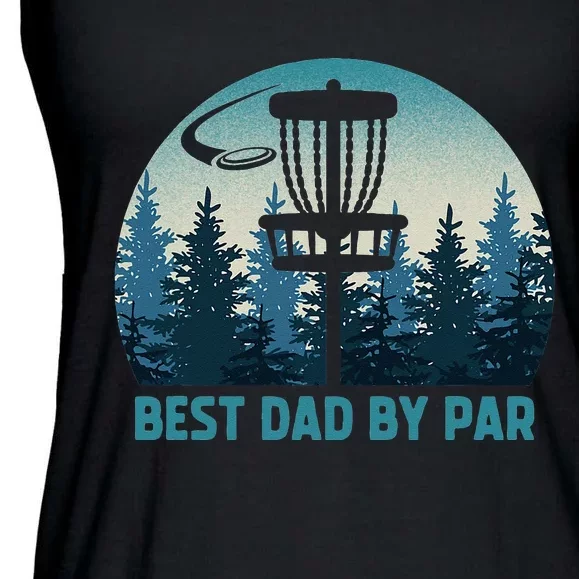 Best Dad By Par Funny Disc Golf Frisbee Golfer Fathers Day Ladies Essential Flowy Tank