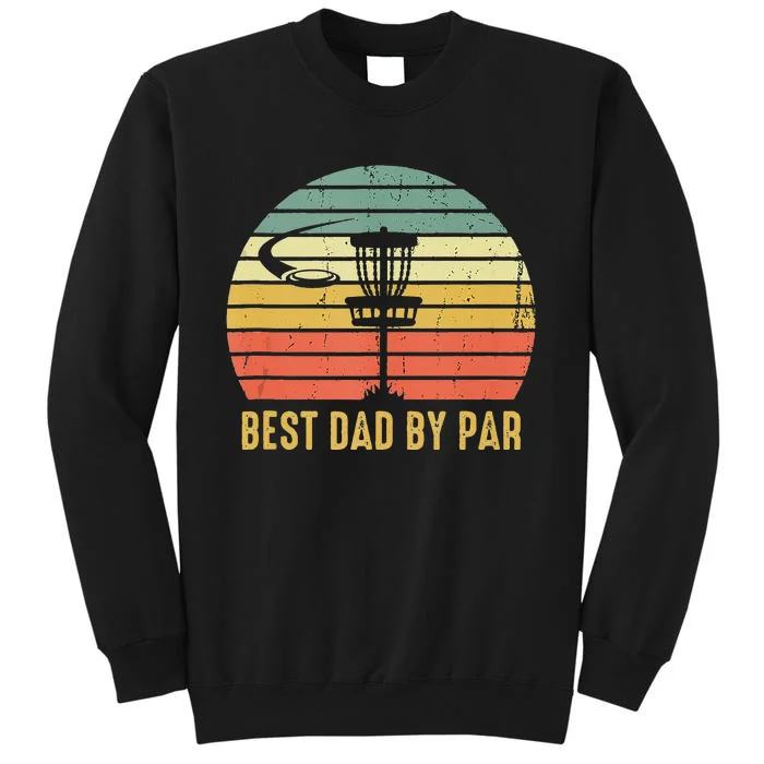 Best Dad By Par Funny Disc Golf Gift For Men Fathers Day Sweatshirt