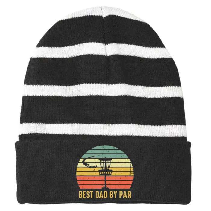 Best Dad By Par Funny Disc Golf Gift For Men Fathers Day Striped Beanie with Solid Band