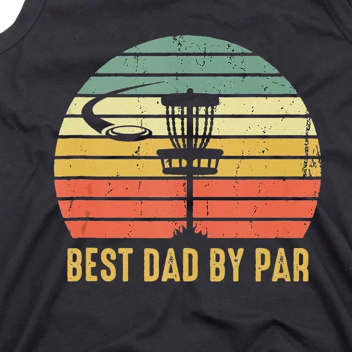 Best Dad By Par Funny Disc Golf Gift For Men Fathers Day Tank Top