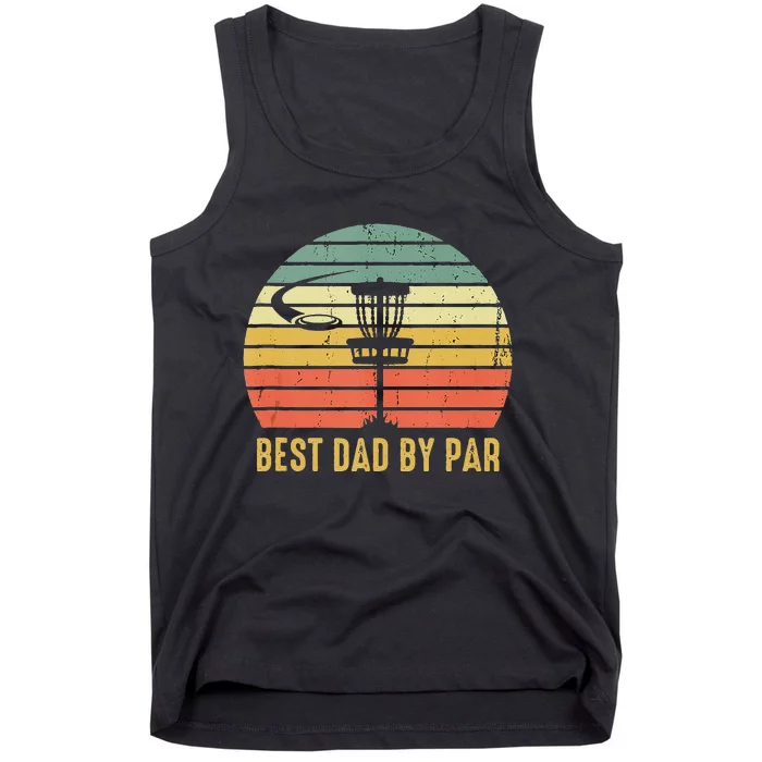 Best Dad By Par Funny Disc Golf Gift For Men Fathers Day Tank Top