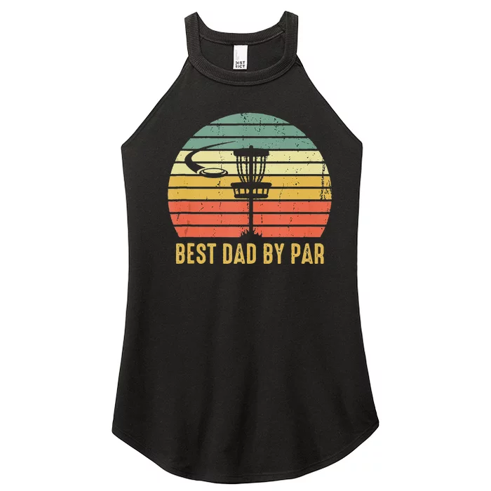 Best Dad By Par Funny Disc Golf Gift For Men Fathers Day Women’s Perfect Tri Rocker Tank