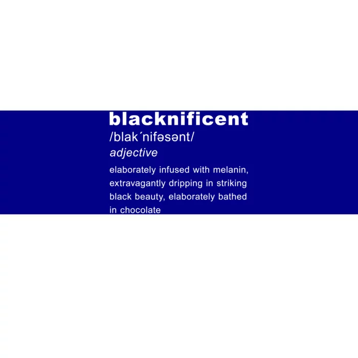 Blacknificent Definition Black History Month Gift Bumper Sticker