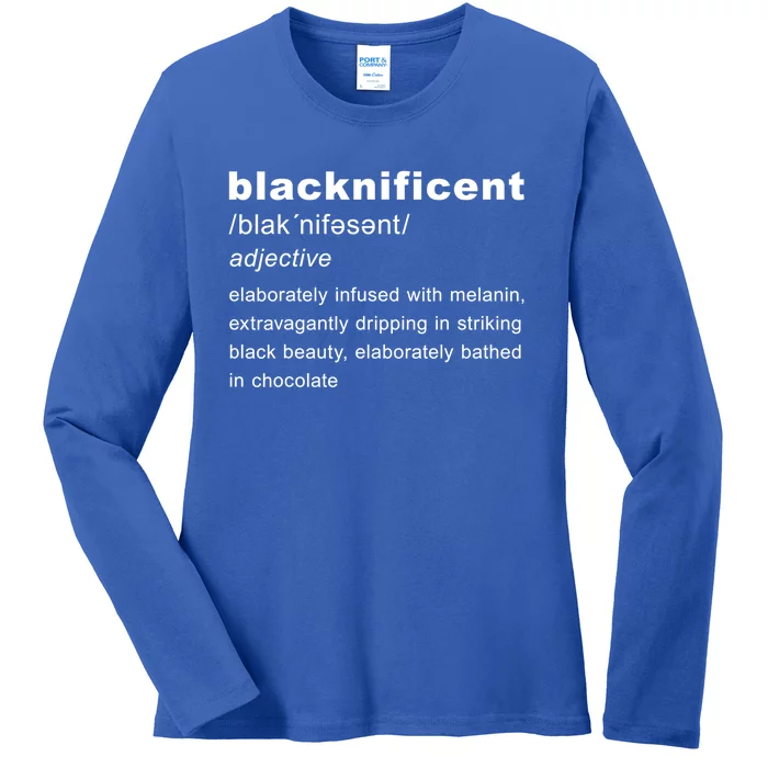 Blacknificent Definition Black History Month Gift Ladies Long Sleeve Shirt