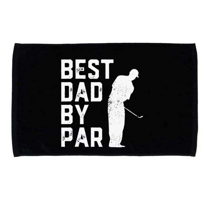 Best Dad By Par Golf Lover Gift For Funny Fathers Day Microfiber Hand Towel