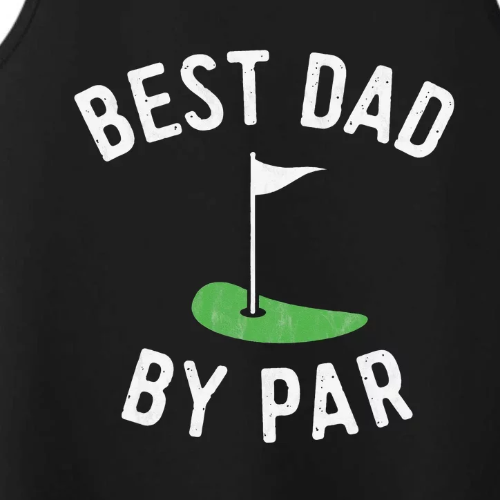 Best Dad By Par Funny Golf Fathers Day Gift Daddy Performance Tank