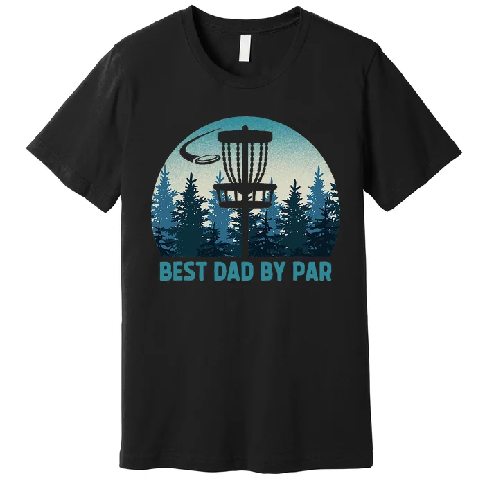 Best Dad By Par Funny Disc Golf Frisbee Golfer Fathers Day Premium T-Shirt