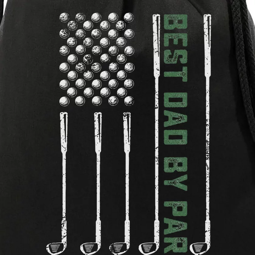 Best Dad By Par Daddy Gifts Golf Lover Golfer Fathers Day Drawstring Bag