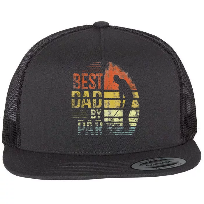 Best Dad By Par Retro Vintage Fathers Day Golf Lover Golfer Flat Bill Trucker Hat