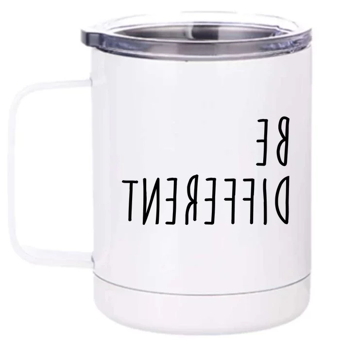 Be Different Front & Back 12oz Stainless Steel Tumbler Cup