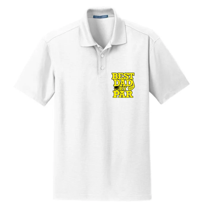 Best Dad By Par Golf Lover Gift For Dad Father's Day Dry Zone Grid Performance Polo