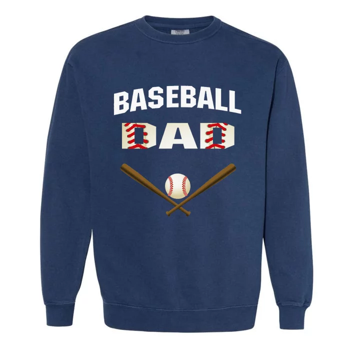 Baseball Dad Best gift idea for fathers tee Garment-Dyed Sweatshirt