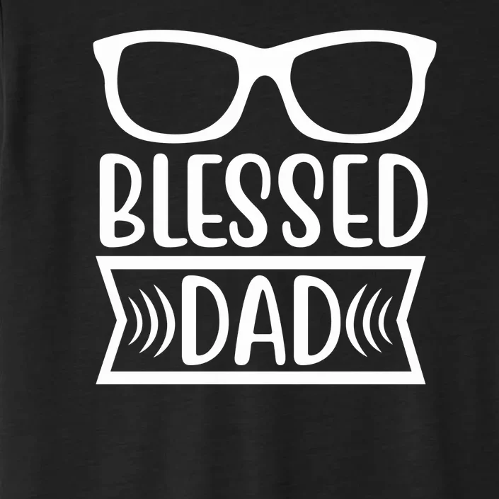 Blessed Dad ChromaSoft Performance T-Shirt