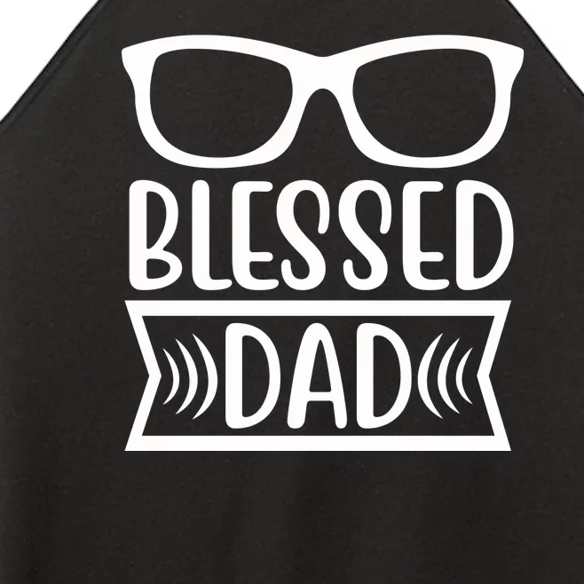 Blessed Dad Women’s Perfect Tri Rocker Tank