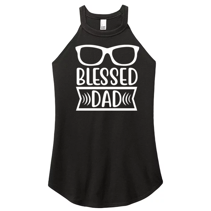 Blessed Dad Women’s Perfect Tri Rocker Tank