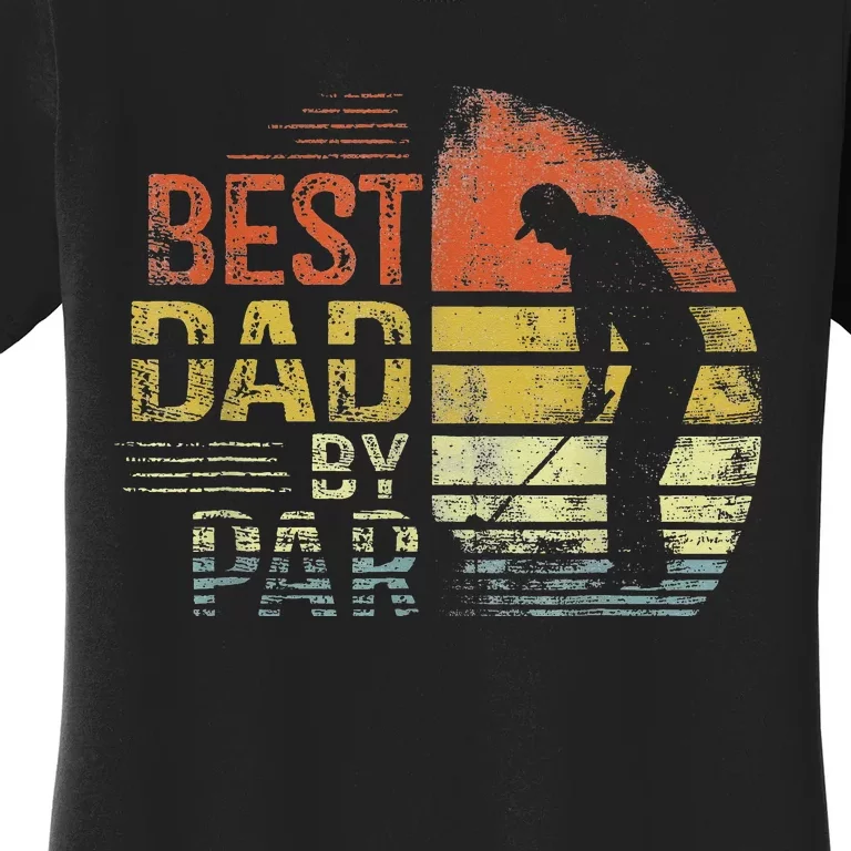 Best Dad By Par Retro Father's Day Golf Lover Women's T-Shirt