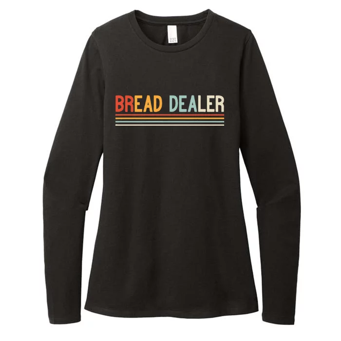 Bread Dealer Baker Bread Making Womens CVC Long Sleeve Shirt