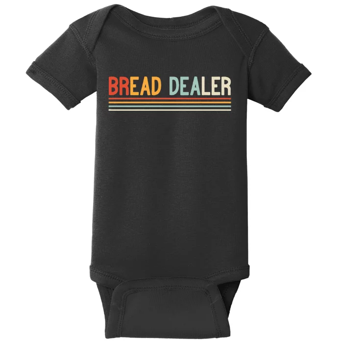 Bread Dealer Baker Bread Making Baby Bodysuit