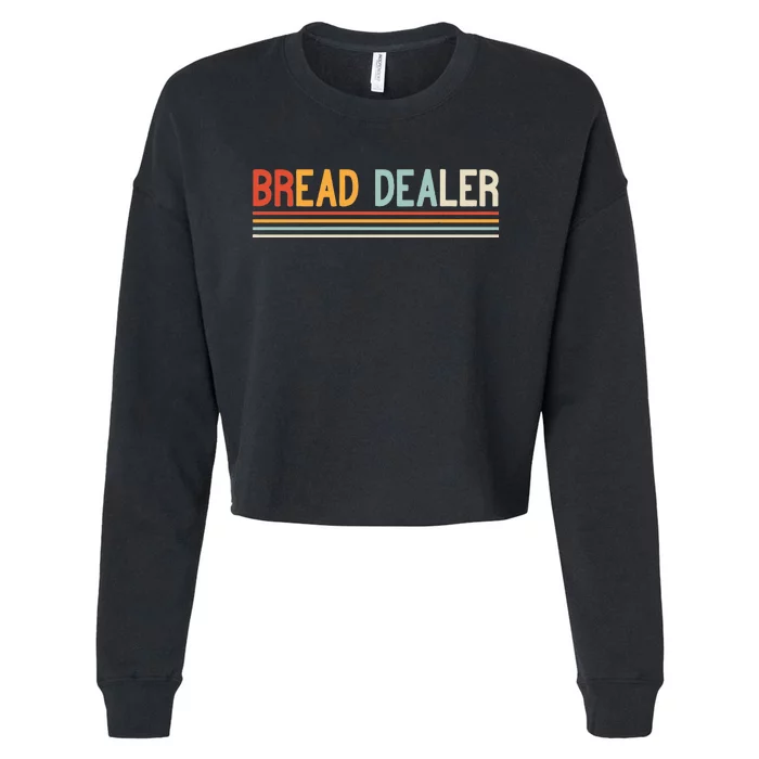 Bread Dealer Baker Bread Making Cropped Pullover Crew