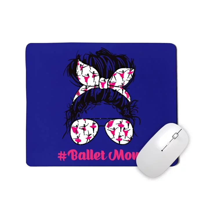 Ballet Dancer Ballerina A Dance Mom Dancer Ballet Practice Gift Mousepad