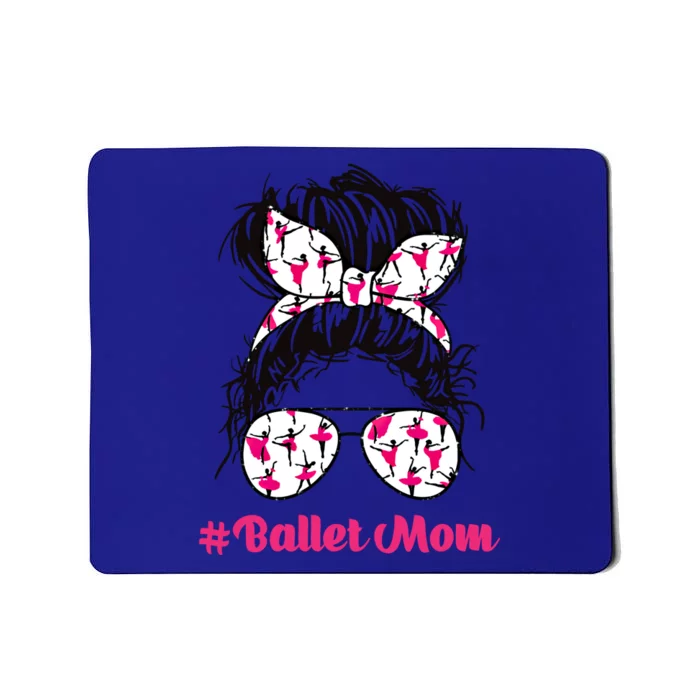 Ballet Dancer Ballerina A Dance Mom Dancer Ballet Practice Gift Mousepad