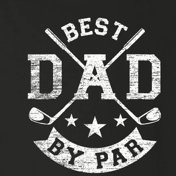 Best Dad By Par Funny Golf Daddy Fathers Day Birthday Gifts Toddler Long Sleeve Shirt