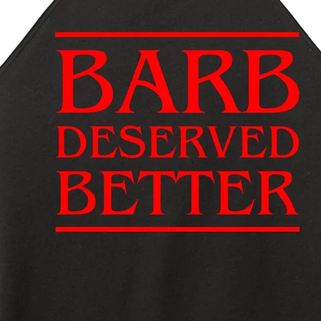 Barb Deserved Better Women’s Perfect Tri Rocker Tank