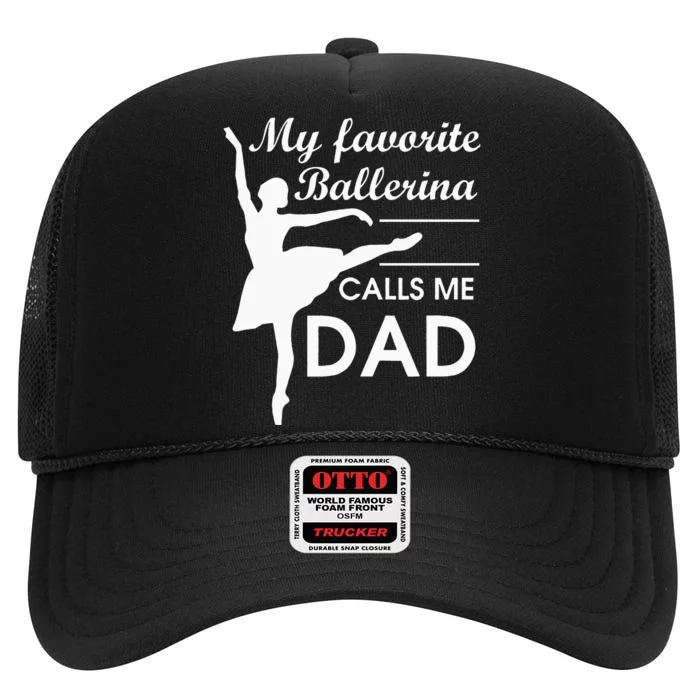 Ballerina Dad Ballet Dancer Father For Men JT High Crown Mesh Trucker Hat