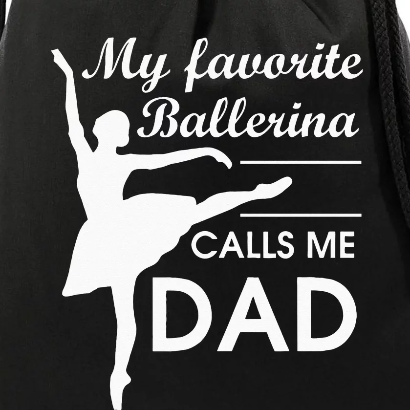 Ballerina Dad Ballet Dancer Father For Men JT Drawstring Bag