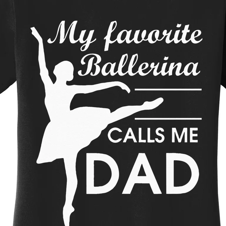 Ballerina Dad Ballet Dancer Father For Men JT Women's T-Shirt