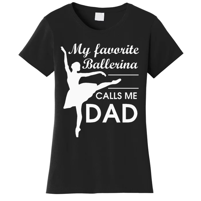 Ballerina Dad Ballet Dancer Father For Men JT Women's T-Shirt