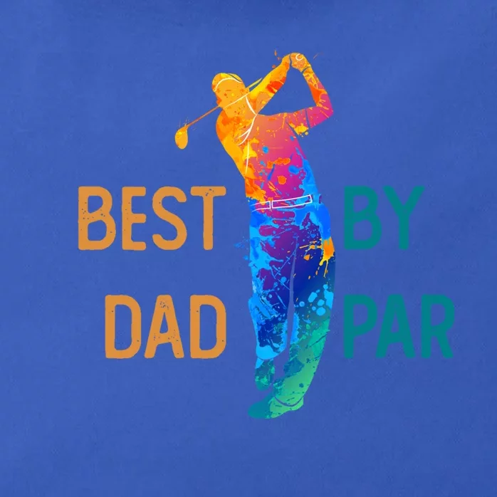 Best Dad By Par FatherS Day Golf Lover Gift Golfer Gift Zip Tote Bag