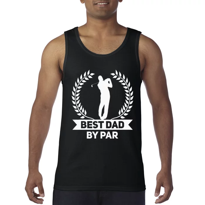 Best Dad By Par Golf Fathers Day Golfing Tank Top