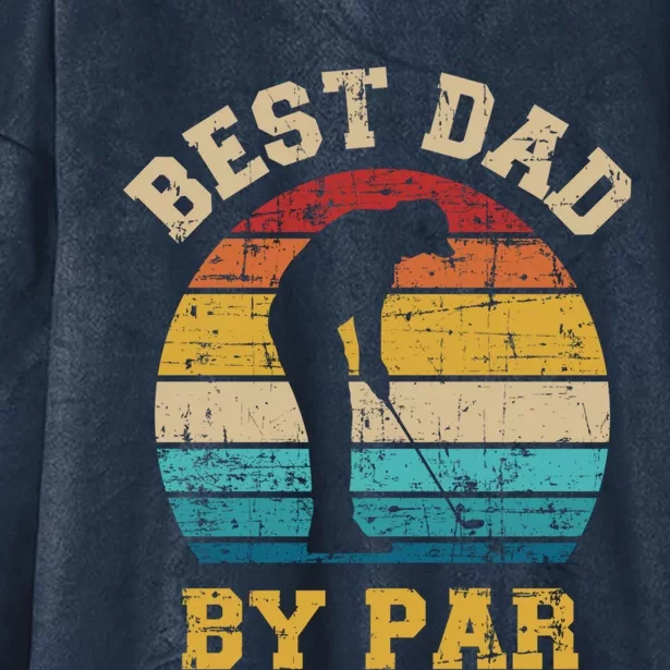 Best Dad By Par Gift For Golfer Daddy Father's Day Gift Hooded Wearable Blanket