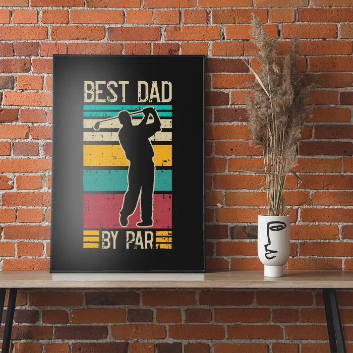 Best Dad By Par Golf Player Retro Golfing Sports Golfer Poster