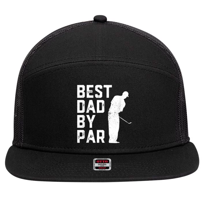 Best Dad By Par 7 Panel Mesh Trucker Snapback Hat