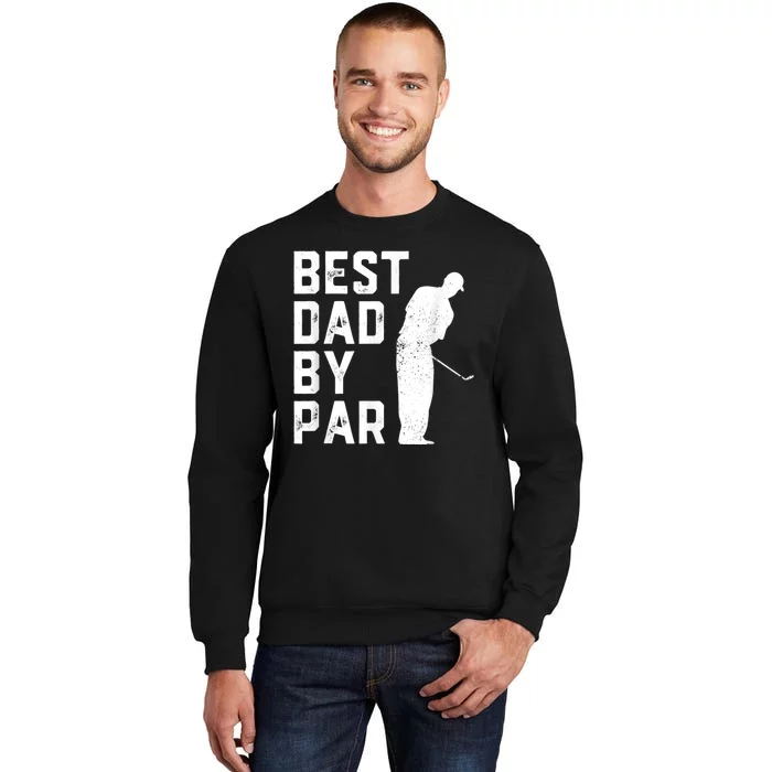 Best Dad By Par Sweatshirt